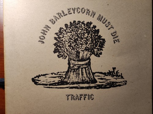 Traffic john barleycorn must - -,